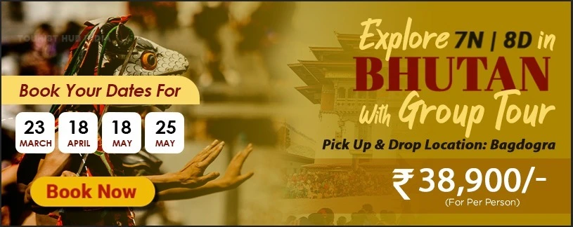 Bhutan group tour from bagdogra with tourist hub india